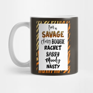 I'm a SAVAGE Classy Bougie Rachet Sassy Moody Nasty Mug